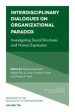 Interdisciplinary Dialogues on Organizational Paradox Online Sale