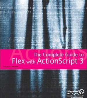 The Essential Guide to Flex 2 with ActionScript 3.0 Hot on Sale