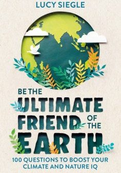 Be the Ultimate Friend of the Earth Cheap