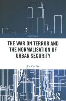 The War on Terror and the Normalisation of Urban Security For Sale