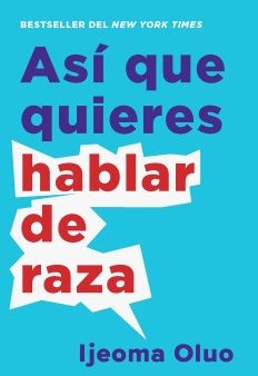 As? que quieres hablar de raza  So you want to talk about race For Sale