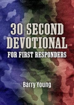 30 Second Devotional for First Responders Supply