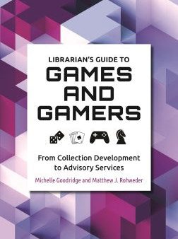 Librarian s Guide to Games and Gamers Supply