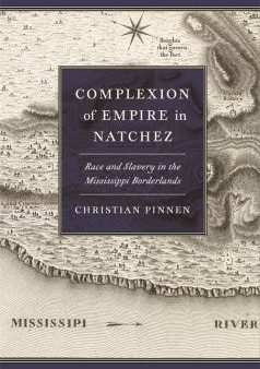 Complexion of Empire in Natchez Discount