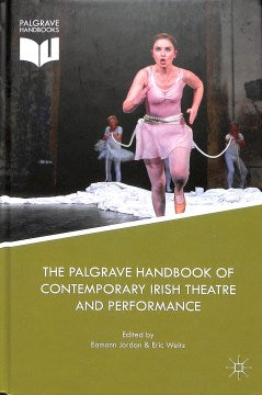 The Palgrave Handbook of Contemporary Irish Theatre and Performance Supply