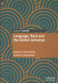 Language, Race and the Global Jamaican Hot on Sale