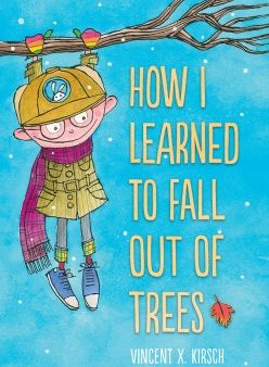 How I Learned to Fall Out of Trees For Cheap