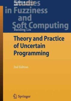 Theory and Practice of Uncertain Programming For Sale